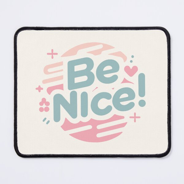 Item preview, Be Nice! designed and sold by thegirlyshoppe.