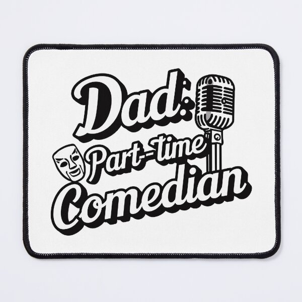 Item preview, Dad: Part-Time Comedian - Father's Day Humorous Illustration designed and sold by HahaHandlesHub.