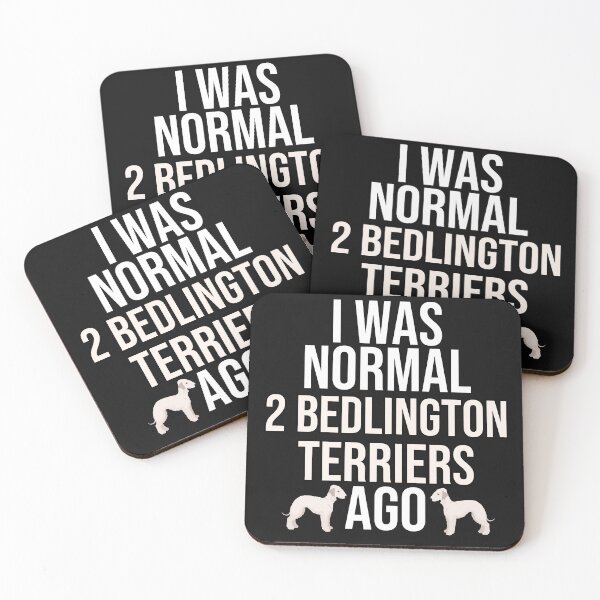 Item preview, I Was Normal 2 Bedlington Terriers Ago designed and sold by TheAnimalZ00.
