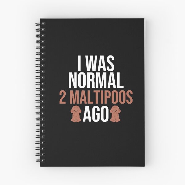 Item preview, I Was Normal 2 Maltipoos Ago designed and sold by TheAnimalZ00.