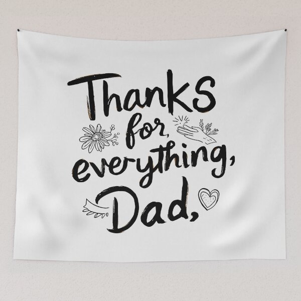 Item preview, Thanks for Everything, Dad - Heartfelt Father's Day Typography Art designed and sold by HahaHandlesHub.