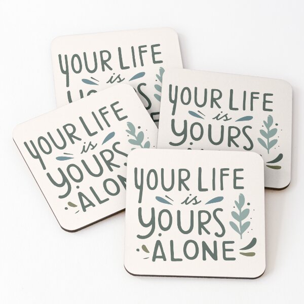 Item preview, Your Life is Yours to Alone designed and sold by thegirlyshoppe.