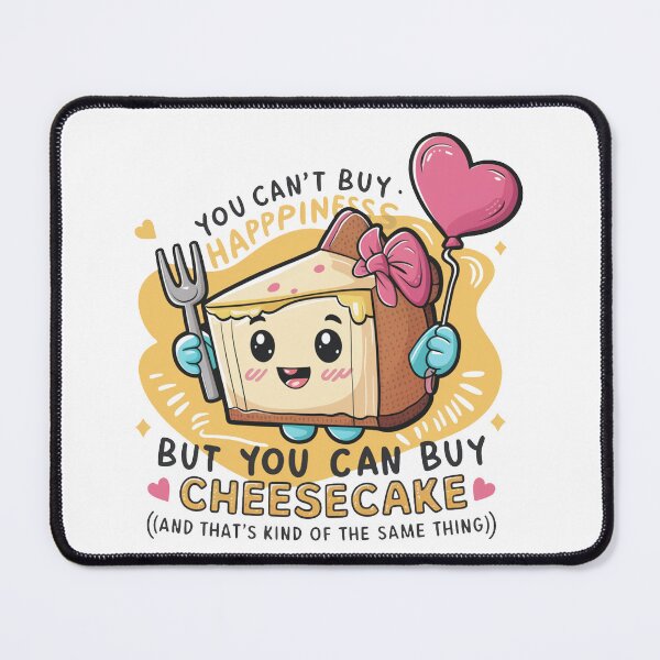 Item preview, You can't buy happiness but you can buy cheesecake designed and sold by RB-Cheesecake.