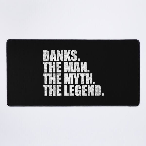 Item preview, Banks Name Banks The Man The Myth The legend designed and sold by Teelogic.