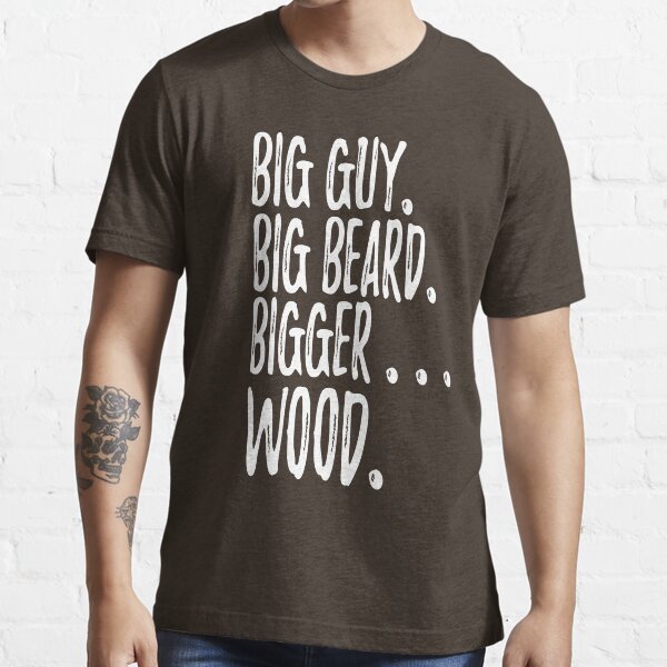 big wood t shirt