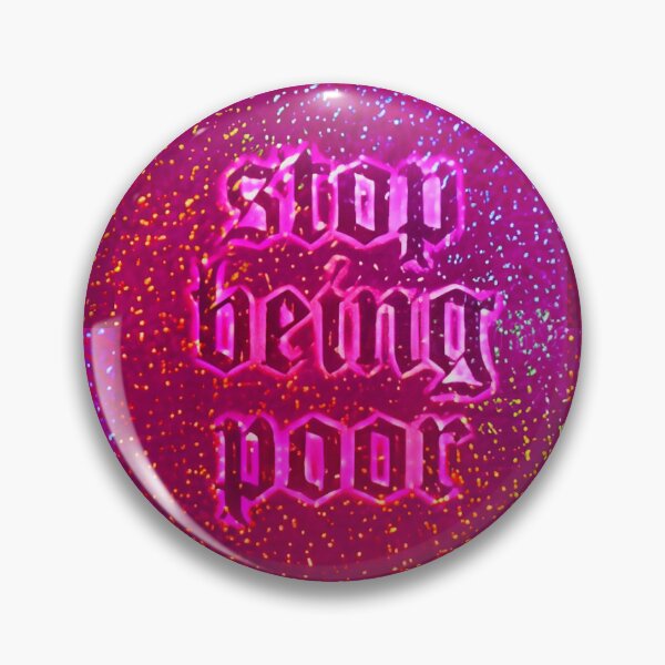 Item preview, Stop Being Poor designed and sold by AuntieVaxxer Official Shop.