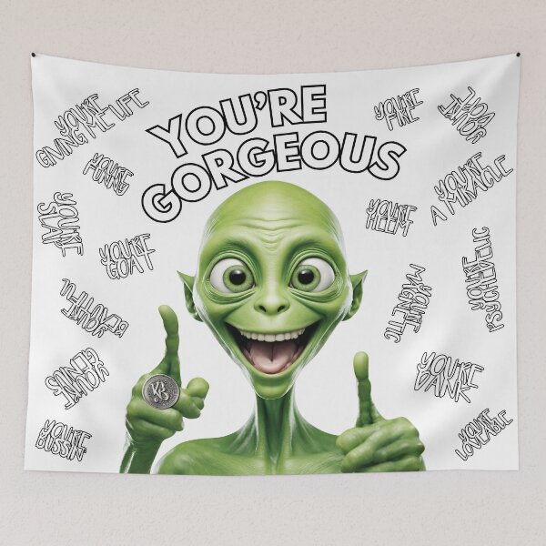 Item preview, Aliens Exist - YOU'RE GORGEOUS designed and sold by Kangaboy.