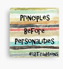 Recovery ~ Principles Before Personalities Canvas Print