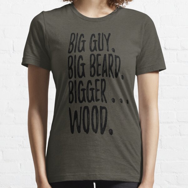 big wood t shirt