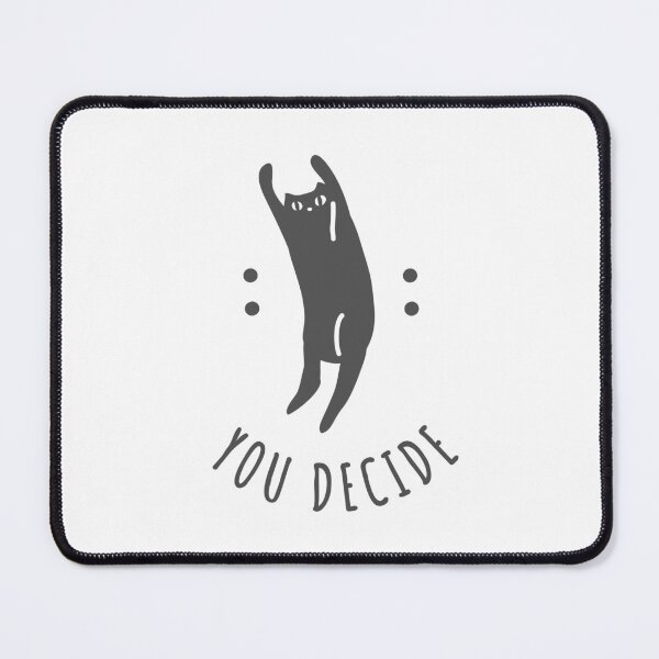 Item preview, You Decide Cat designed and sold by chillaxcats.
