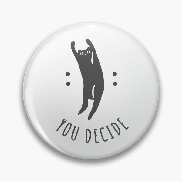 Item preview, You Decide Cat designed and sold by chillaxcats.