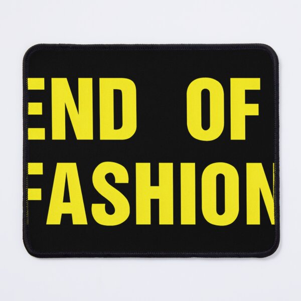 Item preview, End of fashion designed and sold by Makaylaucek.