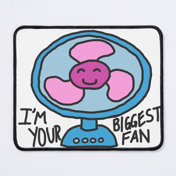 Item preview, I'm Your Biggest Fan designed and sold by Drawnpeachycute.