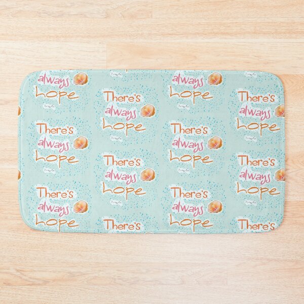 Item preview, There's always hope   designed and sold by lmognet.