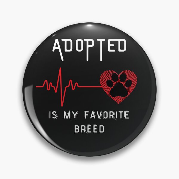 Item preview, Adopted is my favorite breed designed and sold by Belweder.