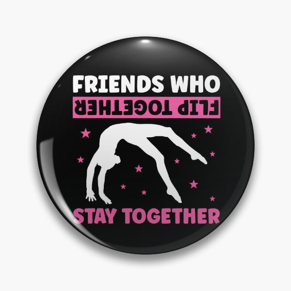 Item preview, Friends who Flip Together Stay Together Gymnastics Women designed and sold by BlueBerry-Pengu.