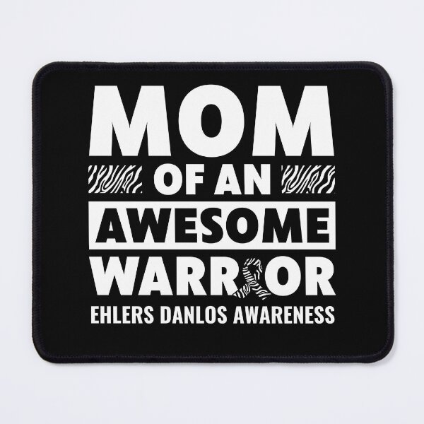 Item preview, Ehlers Danlos Awareness Mom of a Warrior EDS designed and sold by BlueBerry-Pengu.