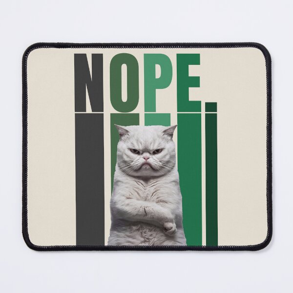 Item preview, Nope Cat designed and sold by Tajdi.