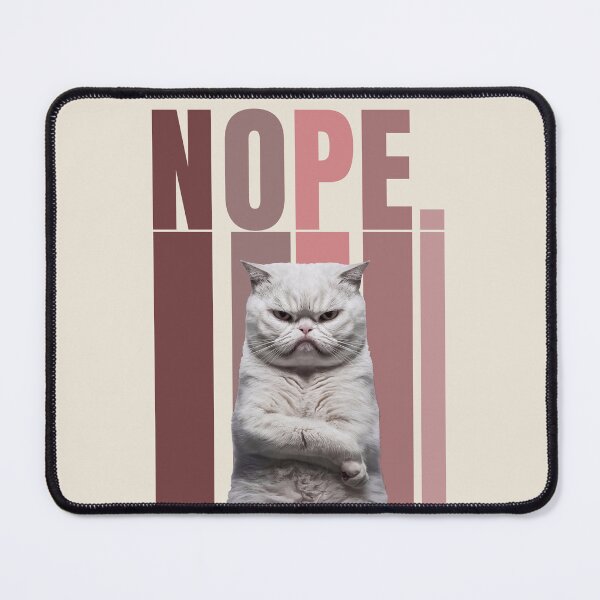 Item preview, Nope Cat designed and sold by Tajdi.