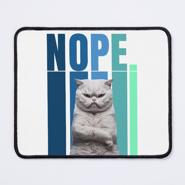 Item preview, Nope Cat designed and sold by Tajdi.