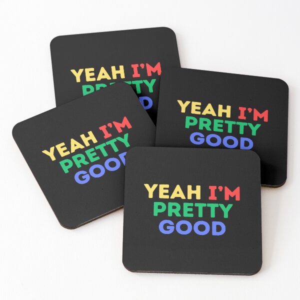 Item preview, Yeah I'm Pretty Good (Mood Colors) designed and sold by MoodThreads.