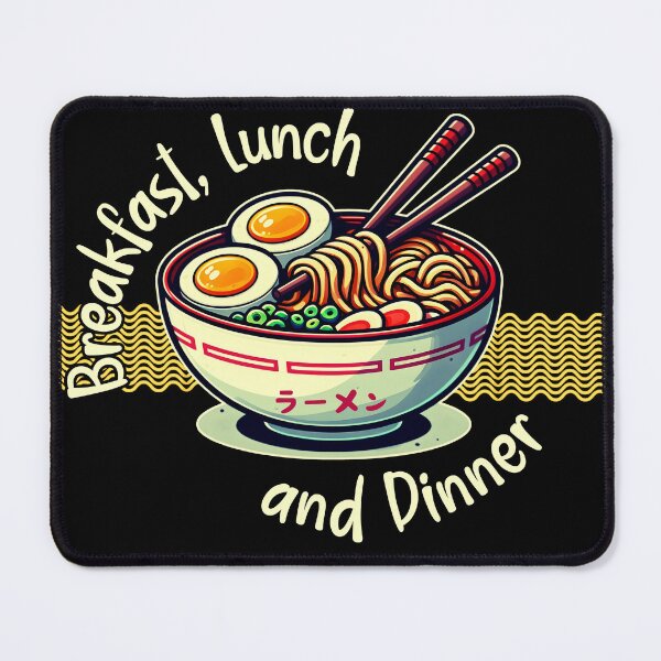 Item preview, Eat Ramen breakfast,lunch and dinner designed and sold by Fr0mtheMachine.
