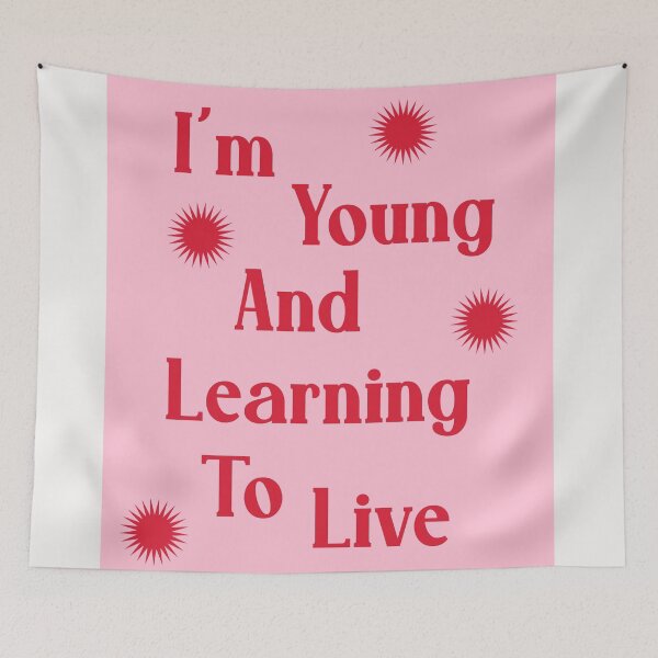 Item preview, Young and Learning to Live Pink Poster designed and sold by danielalorenzo.