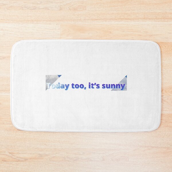 Item preview, Today too, it’s sunny designed and sold by COOLKJS0.