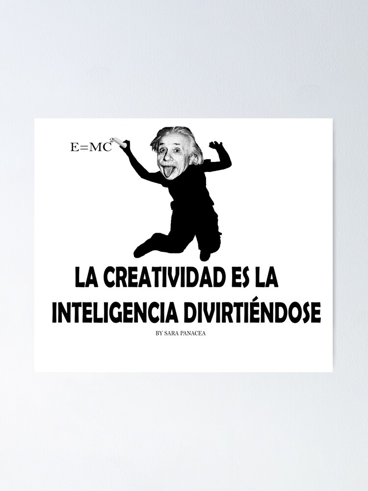 Vista alternativa de Póster EINSTEIN: LA CREATIVIDAD ES LA INTELIGENCIA DIVIRTIENDOSE