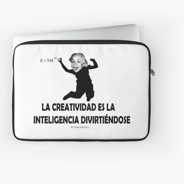 EINSTEIN: LA CREATIVIDAD ES LA INTELIGENCIA DIVIRTIENDOSE Funda para portátil