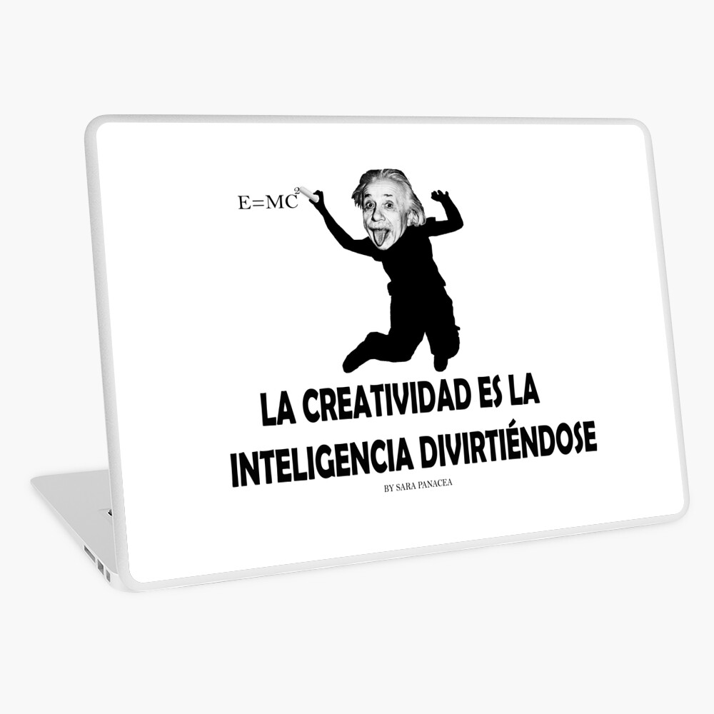 EINSTEIN: LA CREATIVIDAD ES LA INTELIGENCIA DIVIRTIENDOSE Vinilo para portátil