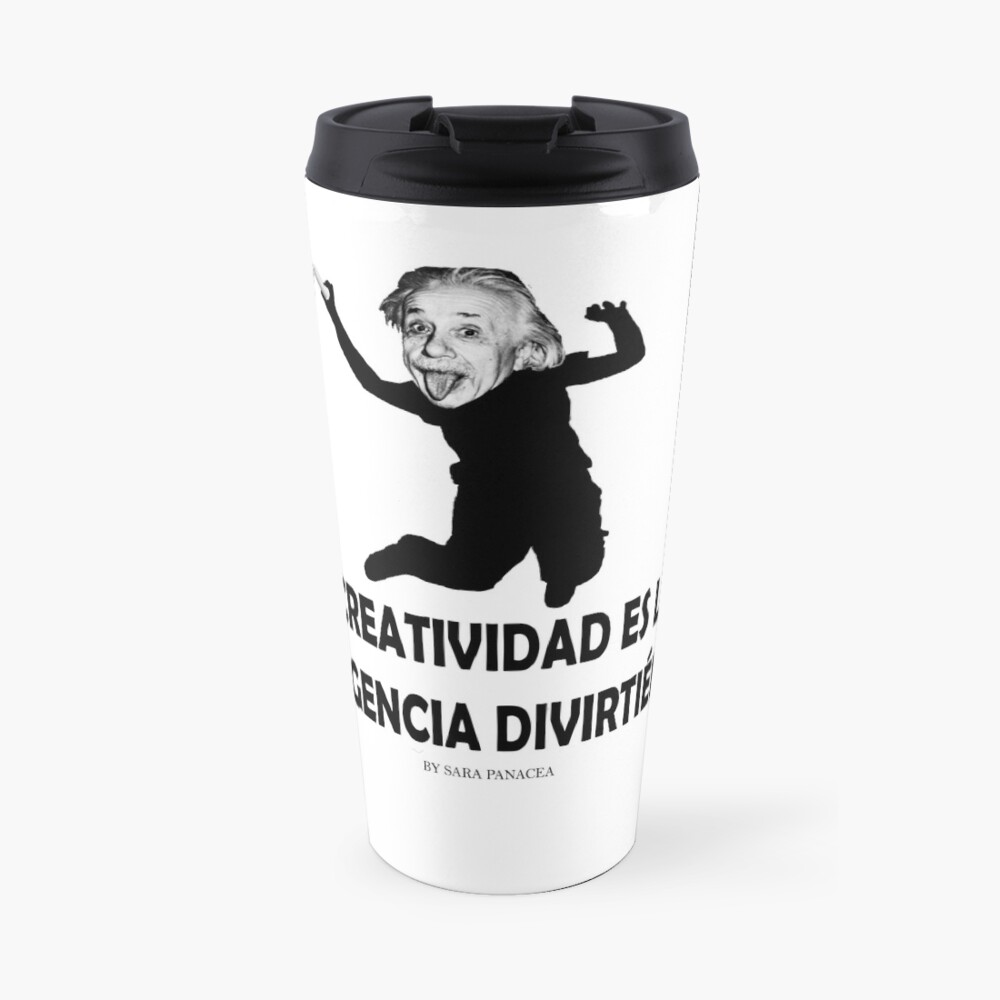 EINSTEIN: LA CREATIVIDAD ES LA INTELIGENCIA DIVIRTIENDOSE Taza de viaje