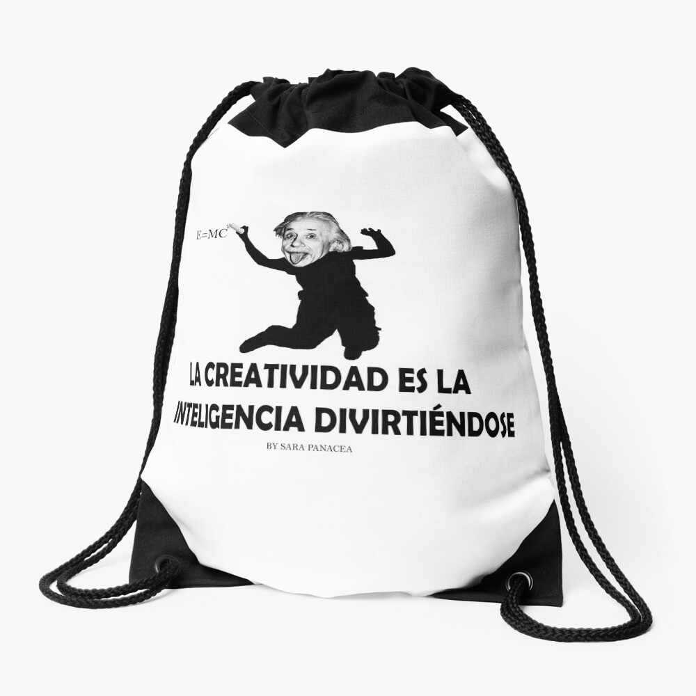 EINSTEIN: LA CREATIVIDAD ES LA INTELIGENCIA DIVIRTIENDOSE Mochila saco