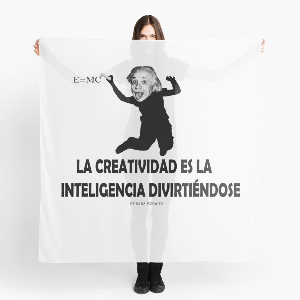 EINSTEIN: LA CREATIVIDAD ES LA INTELIGENCIA DIVIRTIENDOSE Pañuelo