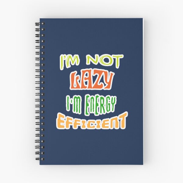 Item preview, I'm not lazy, I'm energy efficient designed and sold by trepiu.