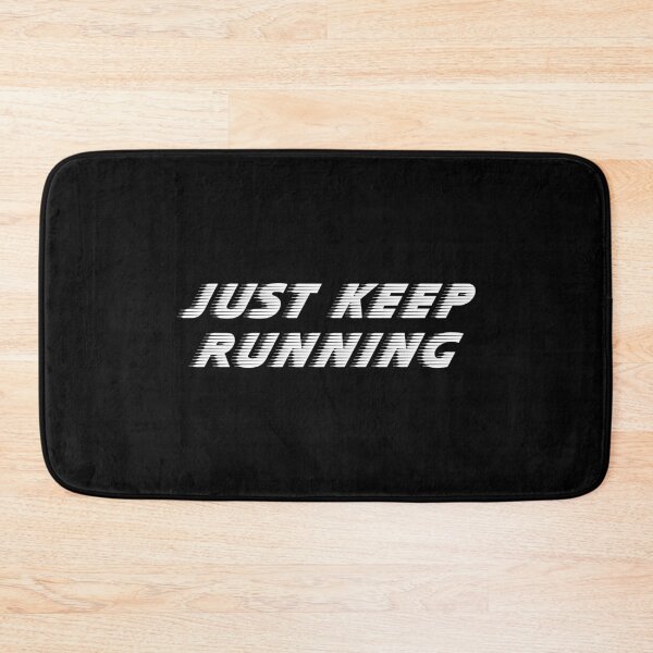 Item preview, Stay Inspired: 'Just Keep Running' Designs on Redbubble designed and sold by Luxuriously.