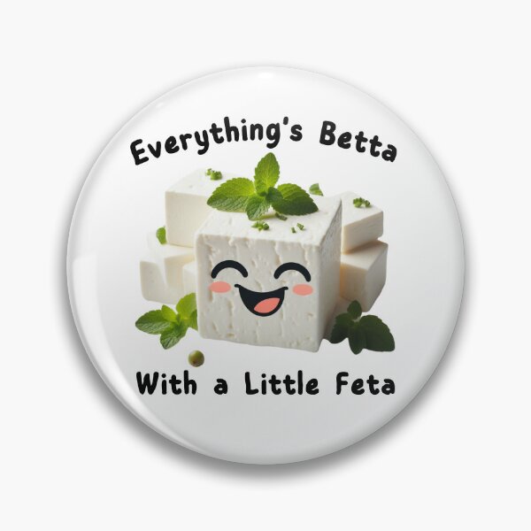 Item preview, Feta Cheese Everything's Betta With a Little Feta designed and sold by WildPalette-Art.