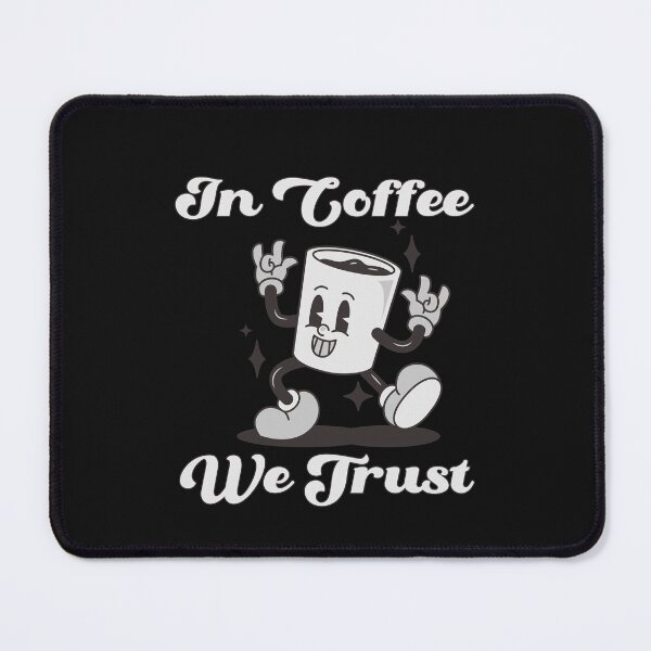 Item preview, In Coffee We Trust designed and sold by SekoOne.
