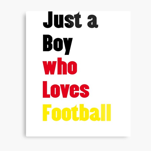 just a boy who loves football - Encouraging Germany's football team In a World Cup Metal Print