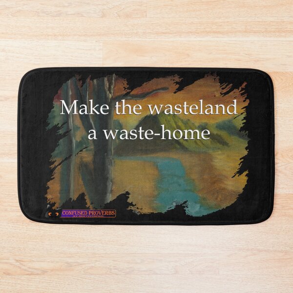 Item preview, Confused Proverbs: Wasteland designed and sold by ShiftyPumpkin.