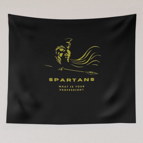 Item preview, Spartans what is your profession designed and sold by Miki  Design.