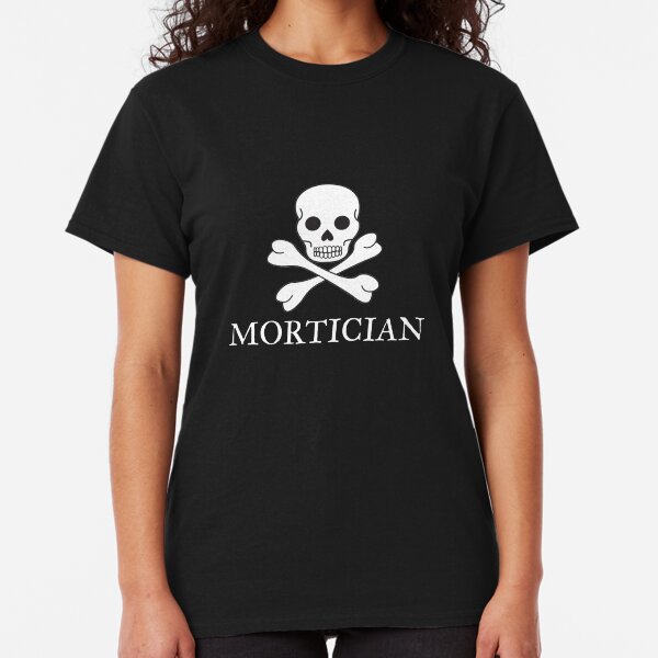 Mortician Classic T-Shirt