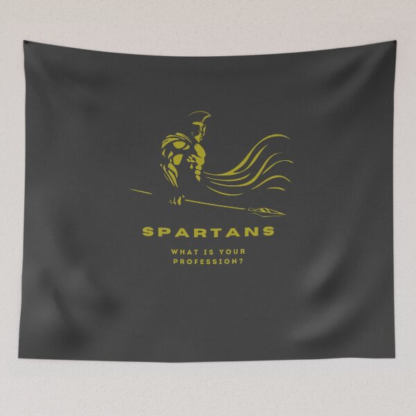 Item preview, Spartans what is your profession designed and sold by Miki  Design.