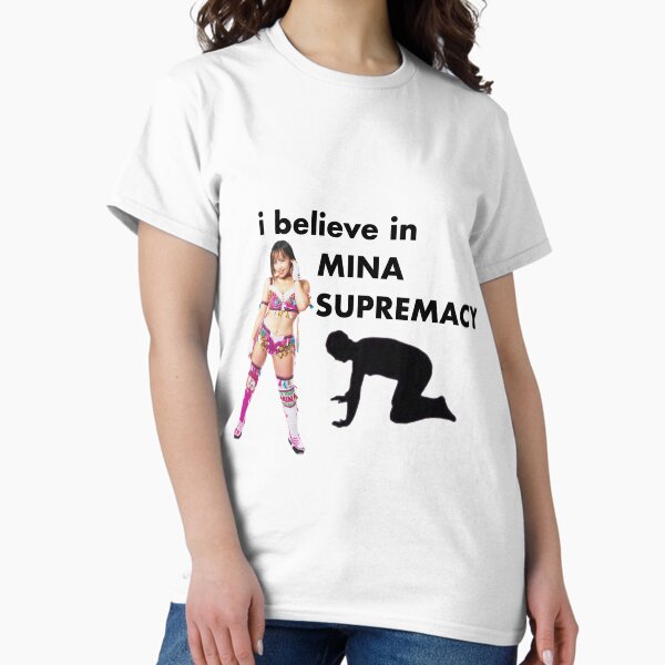 Item preview, I Believe in Mina Supremacy - Mina Shirakawa - Stardom designed and sold by spicyseabass.