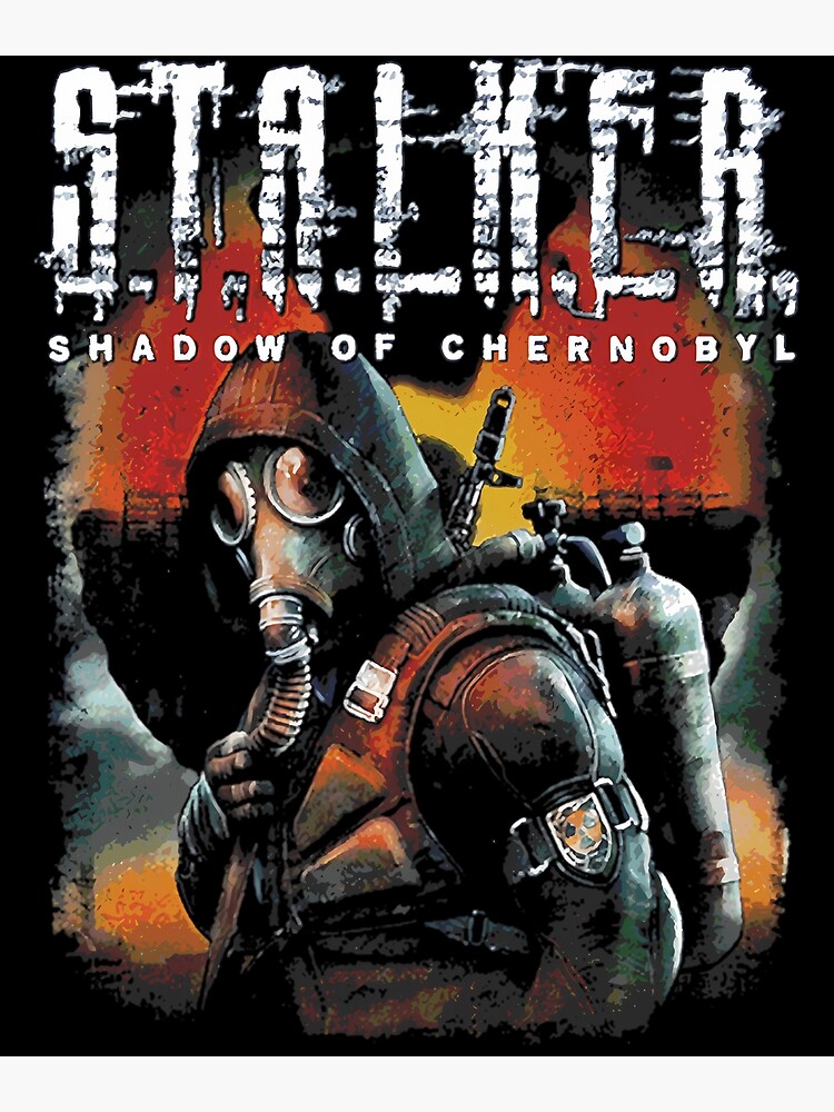 S.T.A.L.K.E.R Shadow of outlets Chernobyl Poster