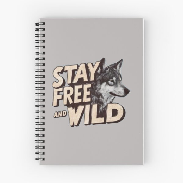 Item preview, wolf with text 'Stay free and wild' designed and sold by Tomasz  Siennicki.