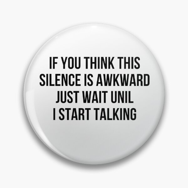 Item preview, Awkward Silence Introvert Funny Saying designed and sold by artzaka.
