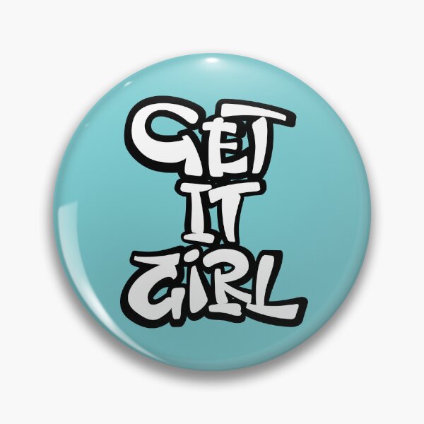 Item preview, Get It Girl designed and sold by ZalinaKadyrova.