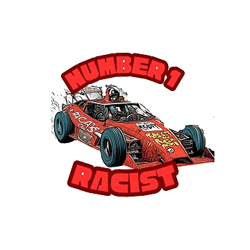 Artwork thumbnail, `Number 1 Racist | Racing Lovers by MemeeMerchh