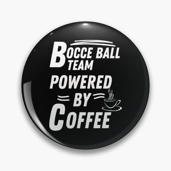 Item preview, Bocce ball team powered by coffee designed and sold by annoying-shirts.